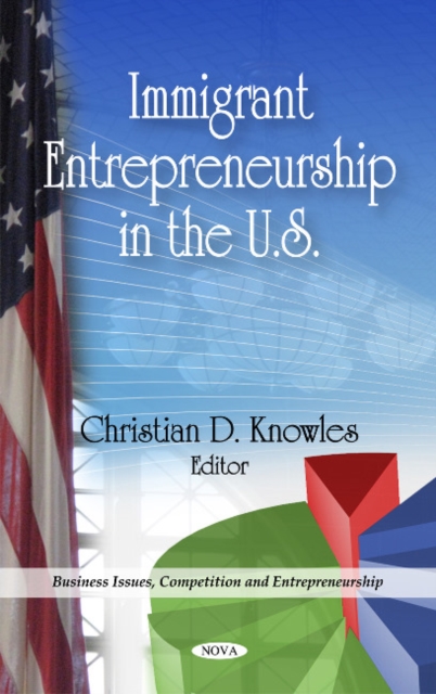Immigrant Entrepreneurship in the U.S., Hardback Book