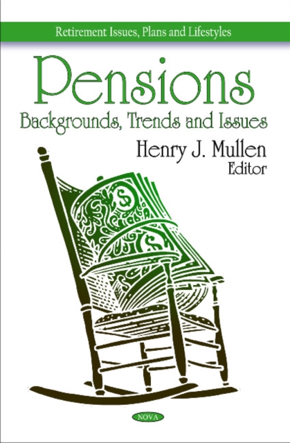 Pensions : Backgrounds, Trends & Issues, Hardback Book