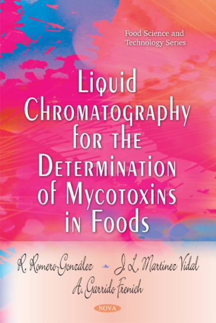 Liquid Chromatography for the Determination of Mycotoxins in Foods, Paperback / softback Book