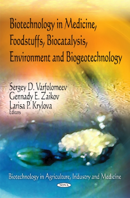 Biotechnology in Medicine, Foodstuffs, Biocatalysis, Environment & Biogeotechnology, Hardback Book