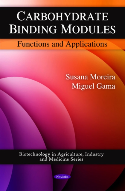 Carbohydrate Binding Modules : Functions & Applications, Paperback / softback Book