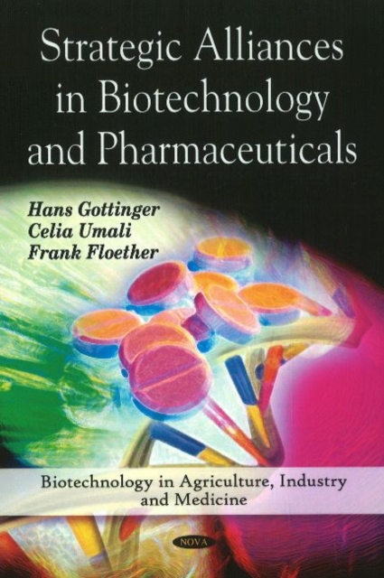 Strategic Alliances in Biotechnology & Pharmaceuticals, Hardback Book