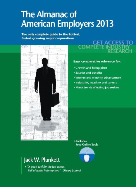 The Almanac of American Employers 2013 : Market Research, Statistics & Trends Pertaining to the Leading Corporate Employers in America, Paperback / softback Book