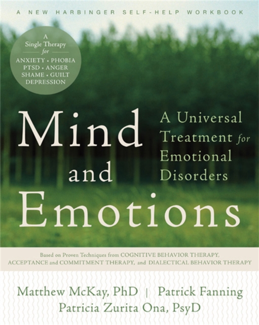Mind and Emotions : A Universal Treatment for Emotional Disorders, Paperback / softback Book