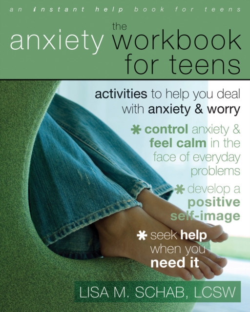Anxiety Workbook for Teens : Activities to Help You Deal with Anxiety and Worry, EPUB eBook