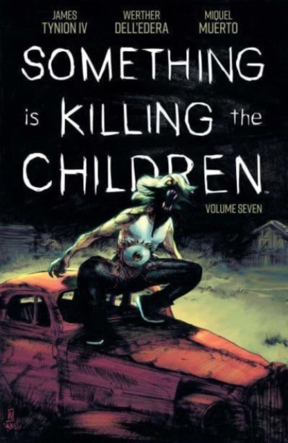 Something is Killing the Children Vol 7, Paperback / softback Book