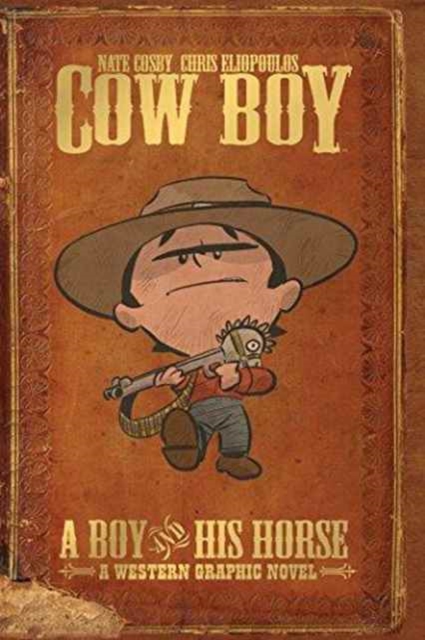 Cow Boy Vol. 1 A Boy and His Horse, Paperback / softback Book