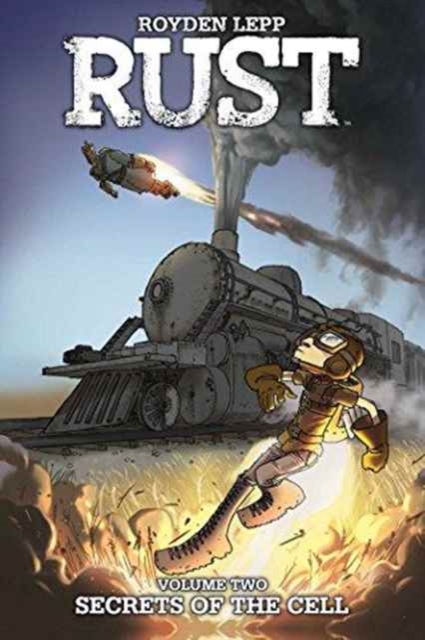 Rust Vol. 2: Secrets of the Cell, Paperback / softback Book