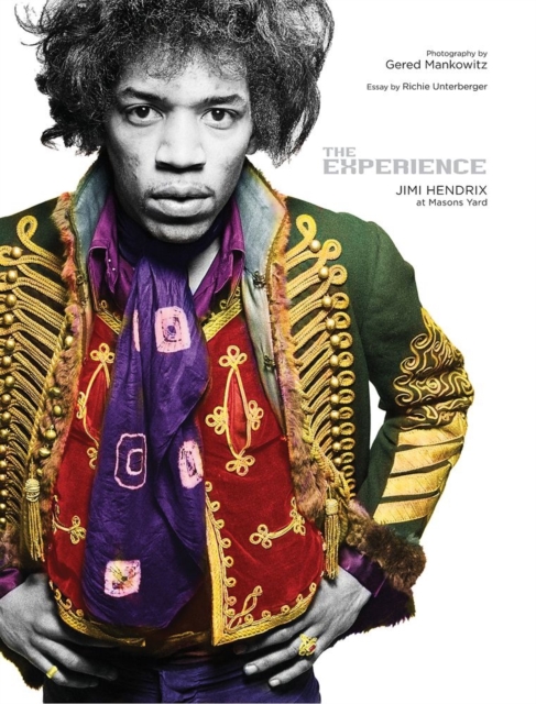 The Experience : Jimi Hendrix at Masons Yard, Hardback Book