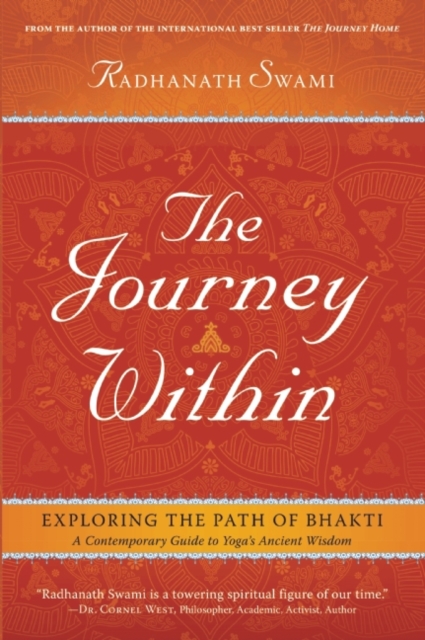 The Journey Within : Exploring the Path of Bhakti, Hardback Book