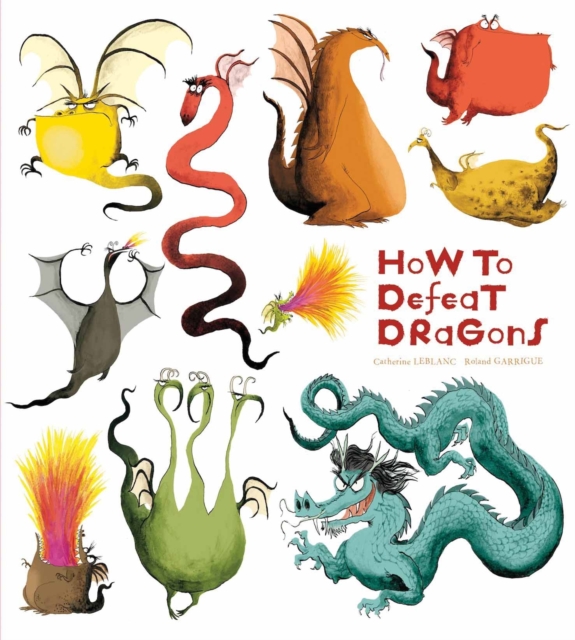 How to Defeat Dragons, Paperback / softback Book