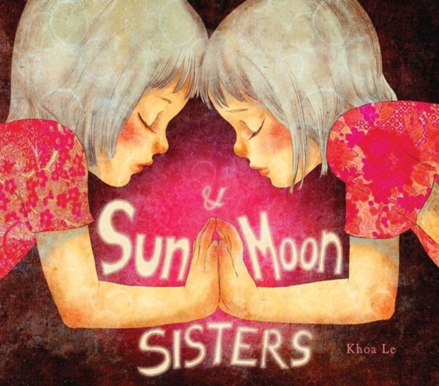 Sun and Moon Sisters, Hardback Book