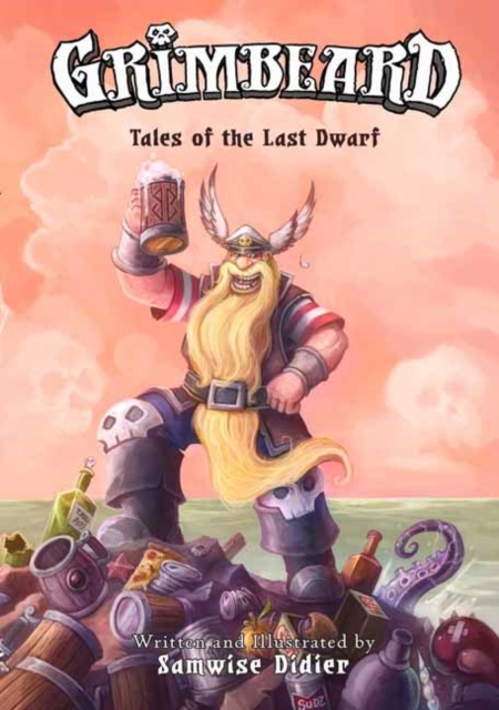 Grimbeard : Tales of the Last Dwarf, Hardback Book