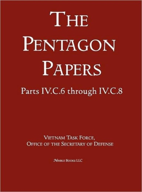 United States - Vietnam Relations 1945 - 1967 (the Pentagon Papers) (Volume 5), Hardback Book