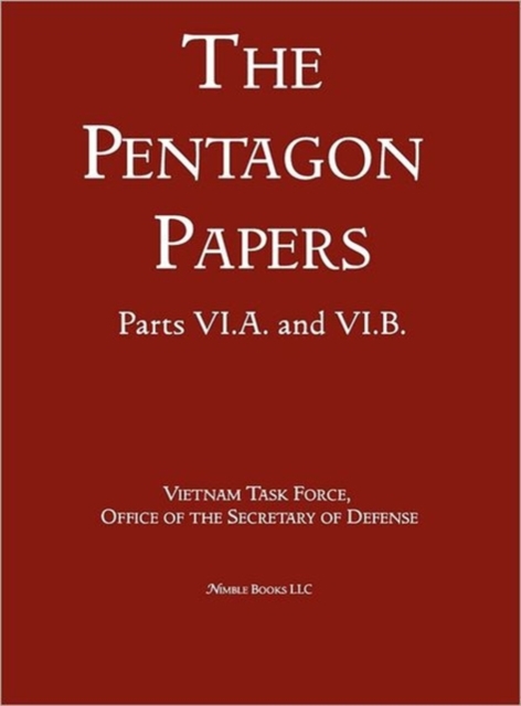 United States - Vietnam Relations 1945 - 1967 (the Pentagon Papers) (Volume 9), Hardback Book