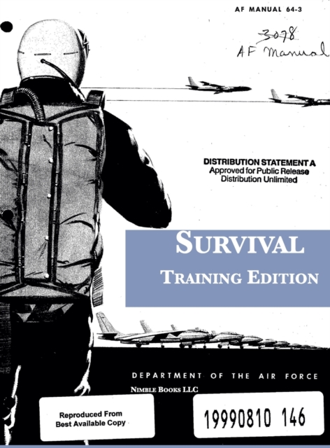 Survival : Training Edition: AF Manual 64-3, Hardback Book