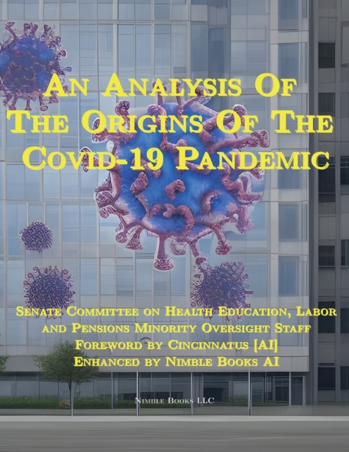 An Analysis Of The Origins Of The Covid-19 Pandemic, Paperback / softback Book