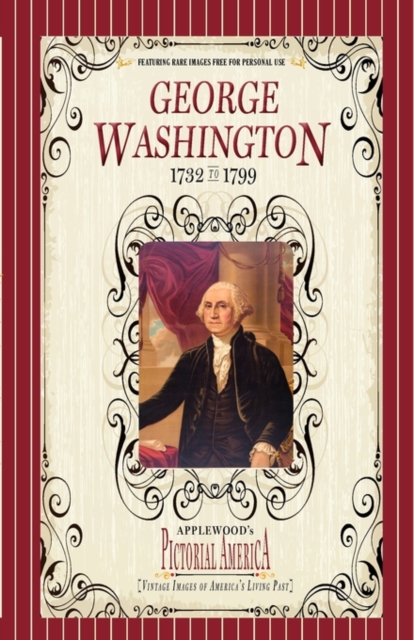 George Washington (Pictorial America) : Vintage Images of America's Living Past, Paperback / softback Book