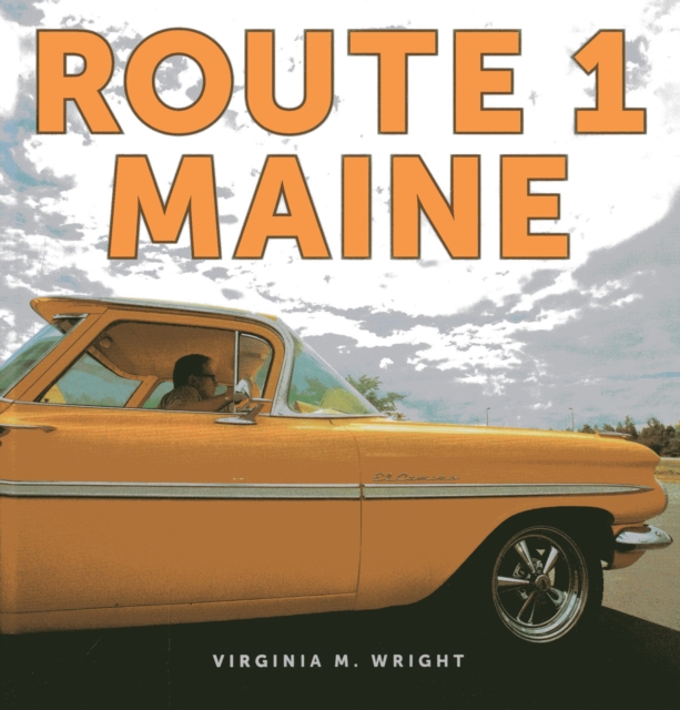 Route 1: Maine, Hardback Book