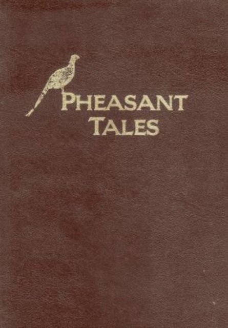 Pheasant Tales, Leather / fine binding Book