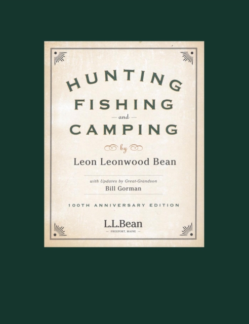 Hunting, Fishing, and Camping : 100th Anniversary Edition, Paperback / softback Book