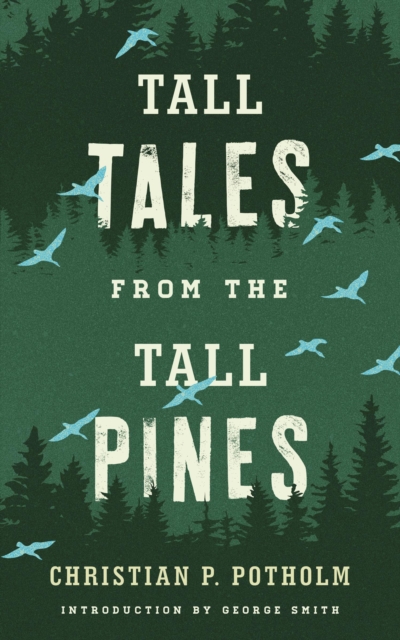 Tall Tales from the Tall Pines, Paperback / softback Book