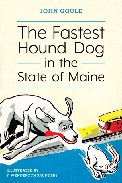 The Fastest Hound Dog in the State of Maine, Paperback / softback Book