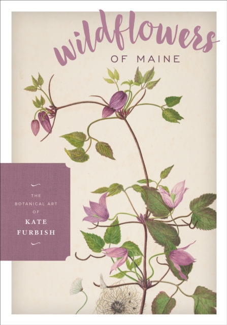 Wildflowers of Maine, Hardback Book