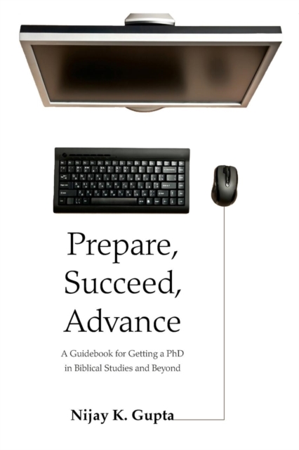 Prepare, Succeed, Advance, Paperback / softback Book