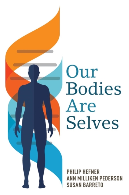 Our Bodies Are Selves, Paperback / softback Book