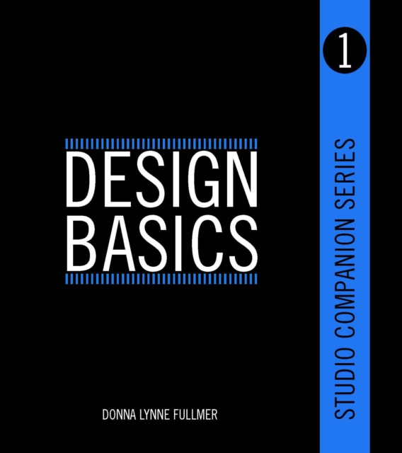 Studio Companion Series Design Basics, Paperback / softback Book