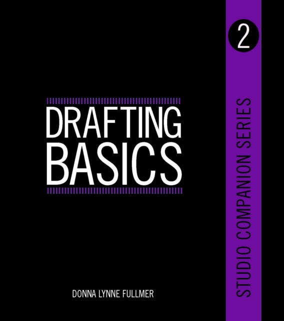 Studio Companion Series Drafting Basics, Paperback / softback Book