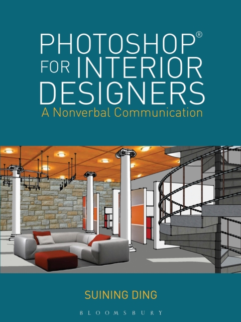 Photoshop® for Interior Designers : A Nonverbal Communication, Paperback / softback Book