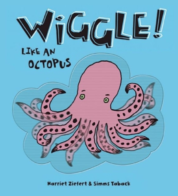 Wiggle Like An Octopus!, Board book Book