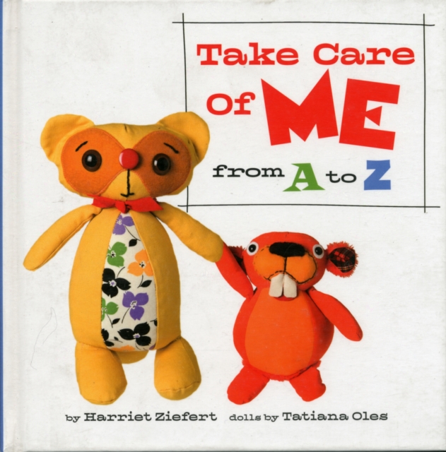 Take Care of Me from  a to Z, Hardback Book