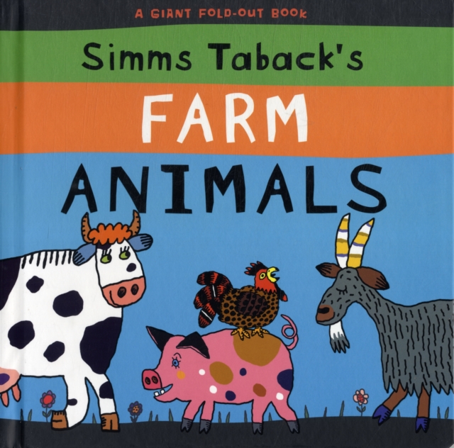 Simms Taback's Farm Animals : A Giant Fold-Out Book, Hardback Book