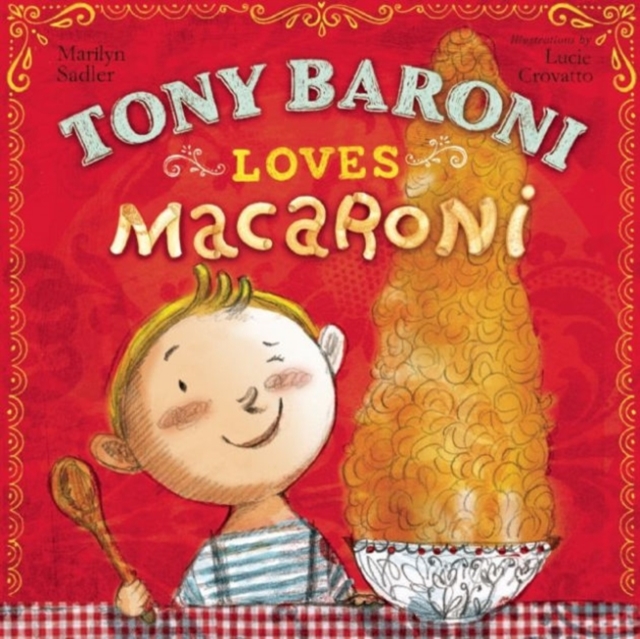 Tony Baroni Loves Macaroni, Hardback Book