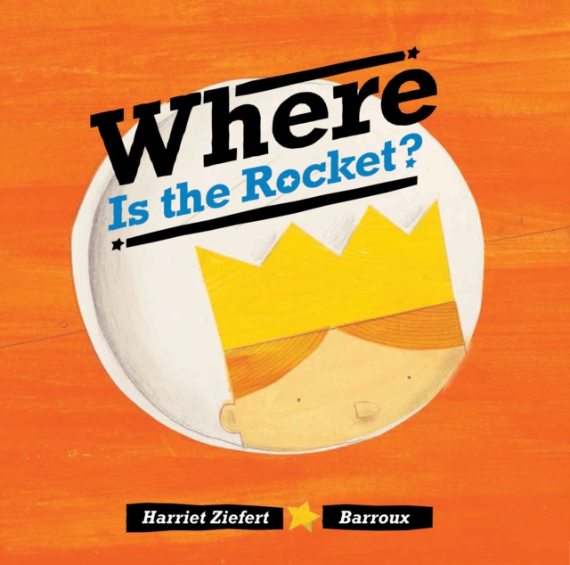 Where Is the Rocket?, Hardback Book