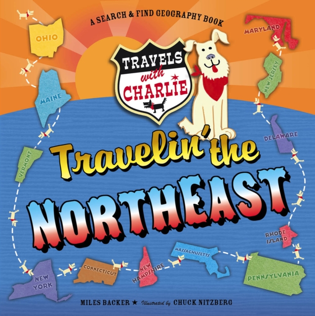 Travels with Charlie: Travelin' the Northeast : Travelin' the Northeast, Hardback Book