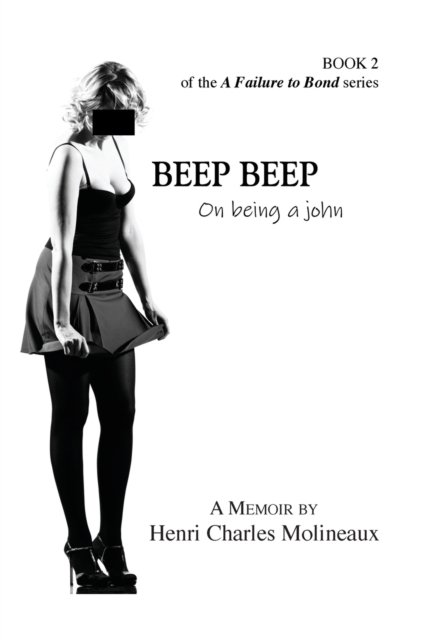 Beep Beep : On being a john, Paperback / softback Book