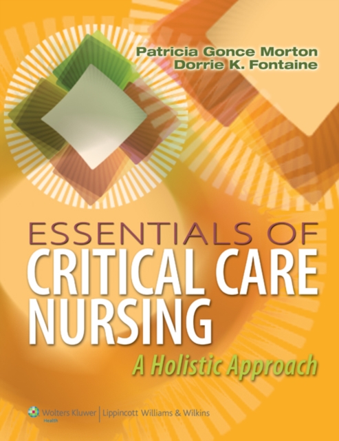 Essentials of Critical Care Nursing : A Holistic Approach, Paperback Book