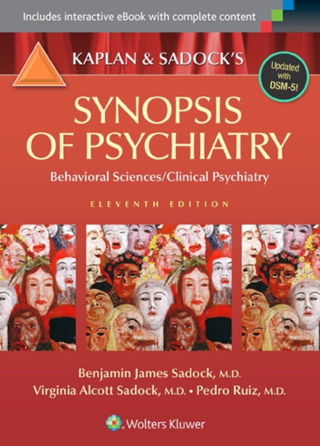 Kaplan and Sadock's Synopsis of Psychiatry : Behavioral Sciences/Clinical Psychiatry, Paperback / softback Book