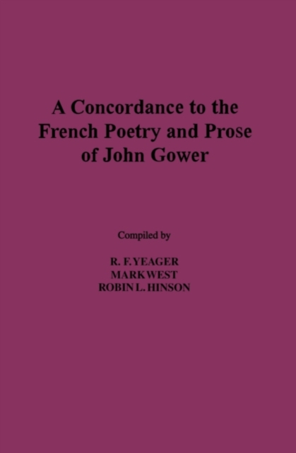 Concordance to the French Poetry and Prose of John Gower, PDF eBook