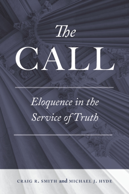 The Call : Eloquence in the Service of Truth, PDF eBook