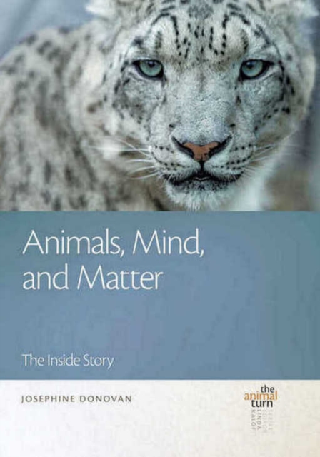 Animals, Mind, and Matter : The Inside Story, PDF eBook