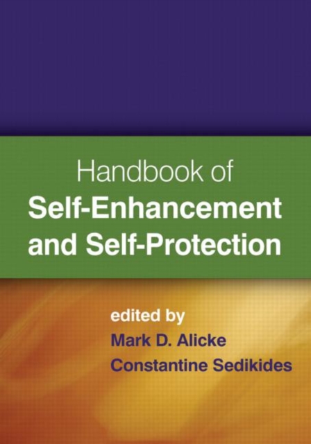 Handbook of Self-Enhancement and Self-Protection, Hardback Book