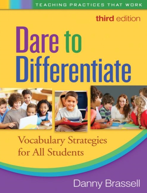 Dare to Differentiate, Third Edition : Vocabulary Strategies for All Students, Paperback / softback Book