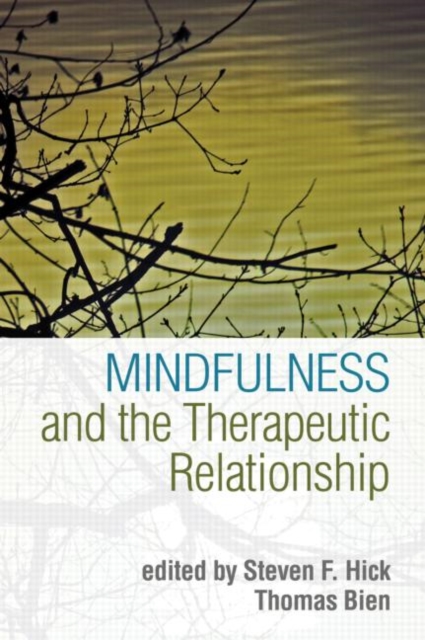 Mindfulness and the Therapeutic Relationship, Paperback / softback Book