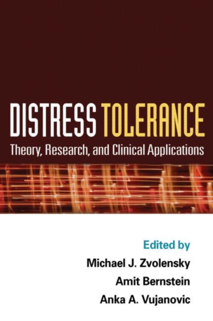 Distress Tolerance : Theory, Research, and Clinical Applications, Hardback Book