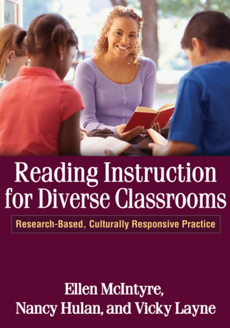 Reading Instruction for Diverse Classrooms : Research-Based, Culturally Responsive Practice, Paperback / softback Book